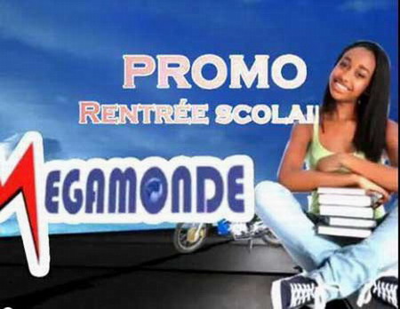 MEGAMONDE - Promo Rentrée Scolaire-2012