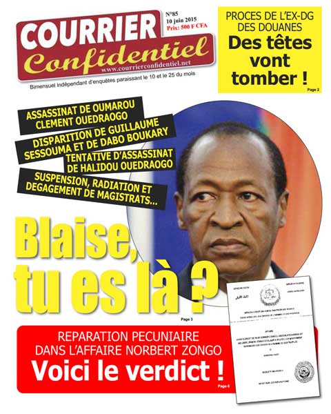Courrier confidentiel N°85 ! (Disponible chez les revendeurs de journaux au Burkina Faso). 